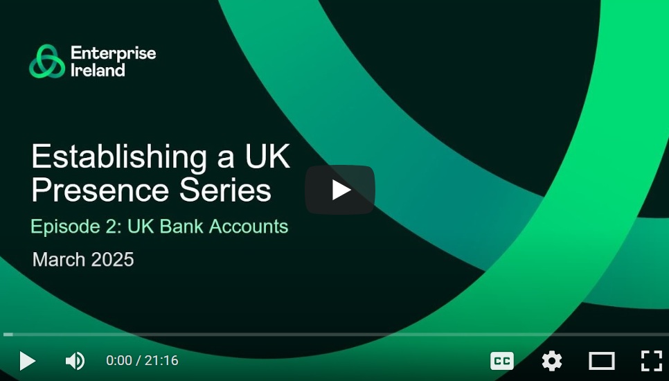 Establishing a UK Presence Series - Episode 2 - UK Bank Accounts webinar